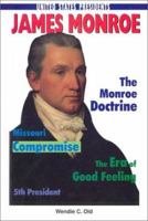 James Monroe (United States Presidents) 089490941X Book Cover