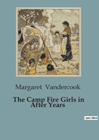 The Camp Fire Girls in After Years B0CL5MCTL6 Book Cover