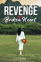 Revenge of a Broken Heart 1960853686 Book Cover