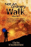 Not An Ordinary Walk Volume 1 1466441801 Book Cover