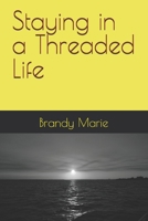 Staying in a Threaded Life (The Proactive Life series) B0F8ZBGC2F Book Cover