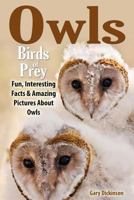 Owls: Birds Of Prey 1495241726 Book Cover