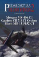 Morane MS 406 C1, Caudron CR 714 C1 Cyclone, Bloch MB 151/152 C1 8389450690 Book Cover