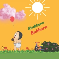 Stubborn Bubborn B0933J9XPX Book Cover