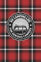 RV Camping Log For Serious Campers: Notebook Journal For Recreational Vehicle Outdoor Travel And Camping Enthusiasts With Red Plaid Cover Design 1096923688 Book Cover