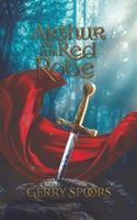 Arthur of the Red Robe 1788784804 Book Cover