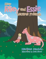 How Riley and Essie Became Friends 1664117733 Book Cover