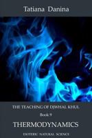 The Teaching of Djwhal Khul - Thermodynamics 1312278943 Book Cover