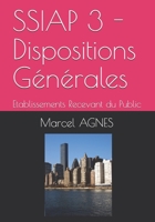 SSIAP 3 - Dispositions G�n�rales: Etablissements Recevant du Public 1085990990 Book Cover