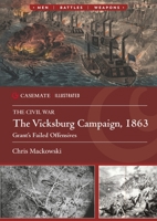 The Vicksburg Campaign: Grant’s Failed Offensive 1636243738 Book Cover