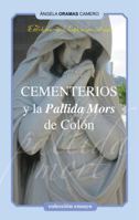Cementerios y la Pallida Mort de Colon 0989412520 Book Cover