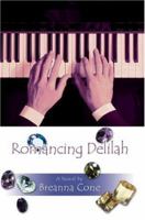 Romancing Delilah 0595421180 Book Cover