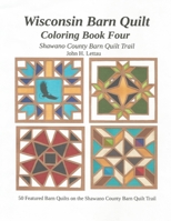 Wisconsin Barn Quilt: Coloring Book Four B08QWBXYD9 Book Cover