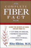 The Complete Fiber Fact Book 1885670206 Book Cover