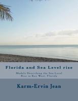 Florida and Sea Level Rise: Models Describing the Sea Level Rise in Key West, Florida 1535549726 Book Cover