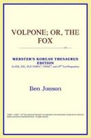 Volpone or The Foxe: A Comedie 1854591940 Book Cover