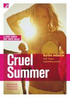 Cruel Summer: Fast Girls, Hot Boys Series (Fast Girls, Hot Boys) 1416520325 Book Cover