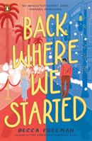 Back Where We Started: A Novel 0143138049 Book Cover