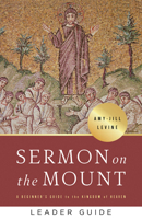 Sermon on the Mount Leader Guide: A Beginner's Guide to the Kingdom of Heaven 1501899910 Book Cover