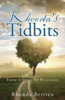 Rhonda's Tidbits: From Living To Reigning B0DDZQ4TFC Book Cover