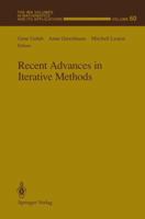 Recent Advances in Iterative Methods 1461393558 Book Cover