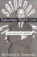 Saturday Night Live: Equal Opportunity Offender 0759600988 Book Cover