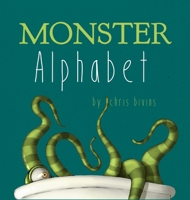 Monster Alphabet 0982851340 Book Cover