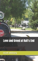 Love and Greed at Rail's End B09GJBV1ZC Book Cover