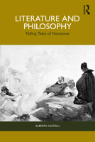 Literature and Philosophy: Telling Tales of Nonsense 1032978201 Book Cover