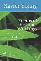 Poems of the Inner Workings 1798869233 Book Cover