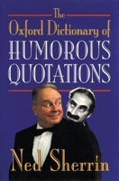 Oxford Dictionary of Humorous Quotations