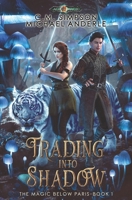 Trading into Shadow 164202192X Book Cover