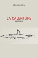 La Calenture (French Edition) B0FH43W6F7 Book Cover