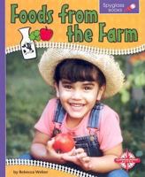 Foods from the Farm (Spyglass Books, 1) 0756506247 Book Cover