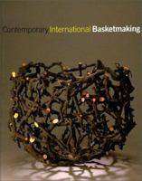 Contemporary International Basketmaking 1858940788 Book Cover