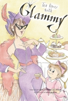 Tea Time with Glammy 1662961081 Book Cover