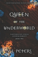 QUEEN OF THE UNDERWORLD: Earthbound series Lucien and Scarlett BK 2 B09X29NH1L Book Cover