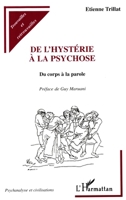 Hysterie (de L') a la Psychose: Du corps à la parole 273847490X Book Cover