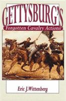 GETTYSBURG'S FORGOTTEN CAVALRY ACTIONS 1577470354 Book Cover