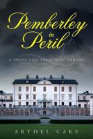 Pemberley in Peril: A Pride and Prejudice Vagary 1973801086 Book Cover