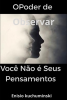 O Poder de Observar: Você não é seus pensamentos B0GMW7LH5L Book Cover