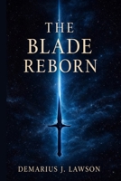 The Blade Reborn B0G8HN4SPF Book Cover