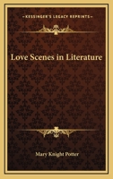 Love Scenes In Literature 1425478867 Book Cover