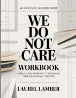 Whispers Of Freedom From We Do Not Care: A structured approach to the boo's core educational concepts B0GY938FDT Book Cover