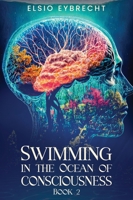 Swimming in the Ocean of Consciousness B0GHB9TL6Q Book Cover