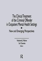 The Clinical Treatment of the Criminal Offender in Outpatient Mental Health Settings: New and Emerging Perspectives 1138873160 Book Cover