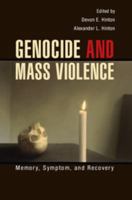 Genocide and Mass Violence: Memory, Symptom, and Recovery 1107694698 Book Cover