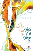 Cúi Hôn Lên Tu?i Ðã T?ng (Vietnamese Edition) B0DRZG1P7B Book Cover