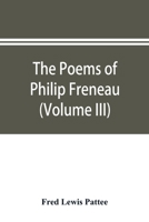 The poems of Philip Freneau: poet of the American revolution (Volume III) 935389607X Book Cover