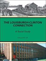 The Louisburgh/Clinton Connection: A Social Study 1412055474 Book Cover